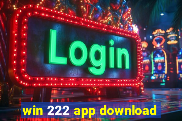 win 222 app download